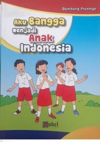 Image of Aku Bangga Menjadi Anak Indonesia