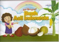 Image of Ayo Mengenal Buah Asli Indonesia