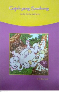 Image of Gajah Yang Sombong Serta Cerita Lainnya