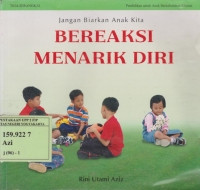 Image of Jangan Biarkan Anak Kita Bereaksi Menarik Diri