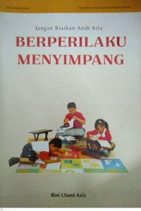 Image of Jangan Biarkan Anak Kita Berperilaku Menyimpang