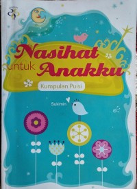 Image of Nasihat Untuk Anakku (Kumpulan Puisi)