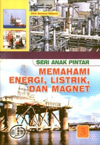 Image of Seri Anak Pintar: Memahami Energi, Listrik, Dan Magnet (2)