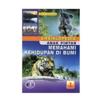 Image of Seri Anak Pintar: Memahami Kehidupan Di Bumi (1)